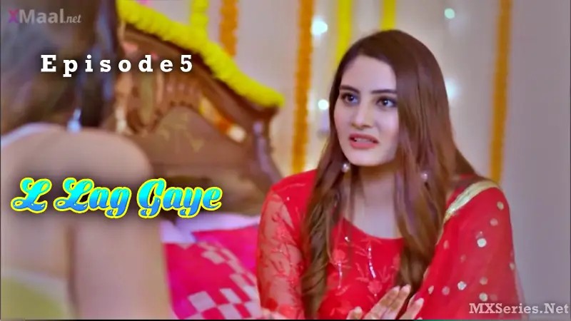 L Lag Gaye Episode 5